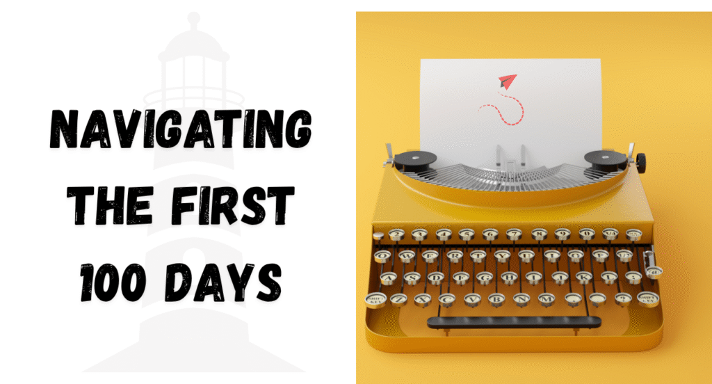 Yellow typewriter with "Navigating the First 100 Days.