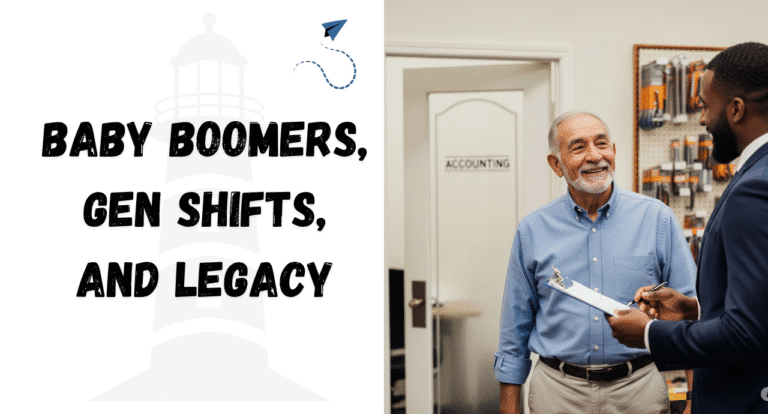 Baby Boomers, Gen Shifts, and Legacy